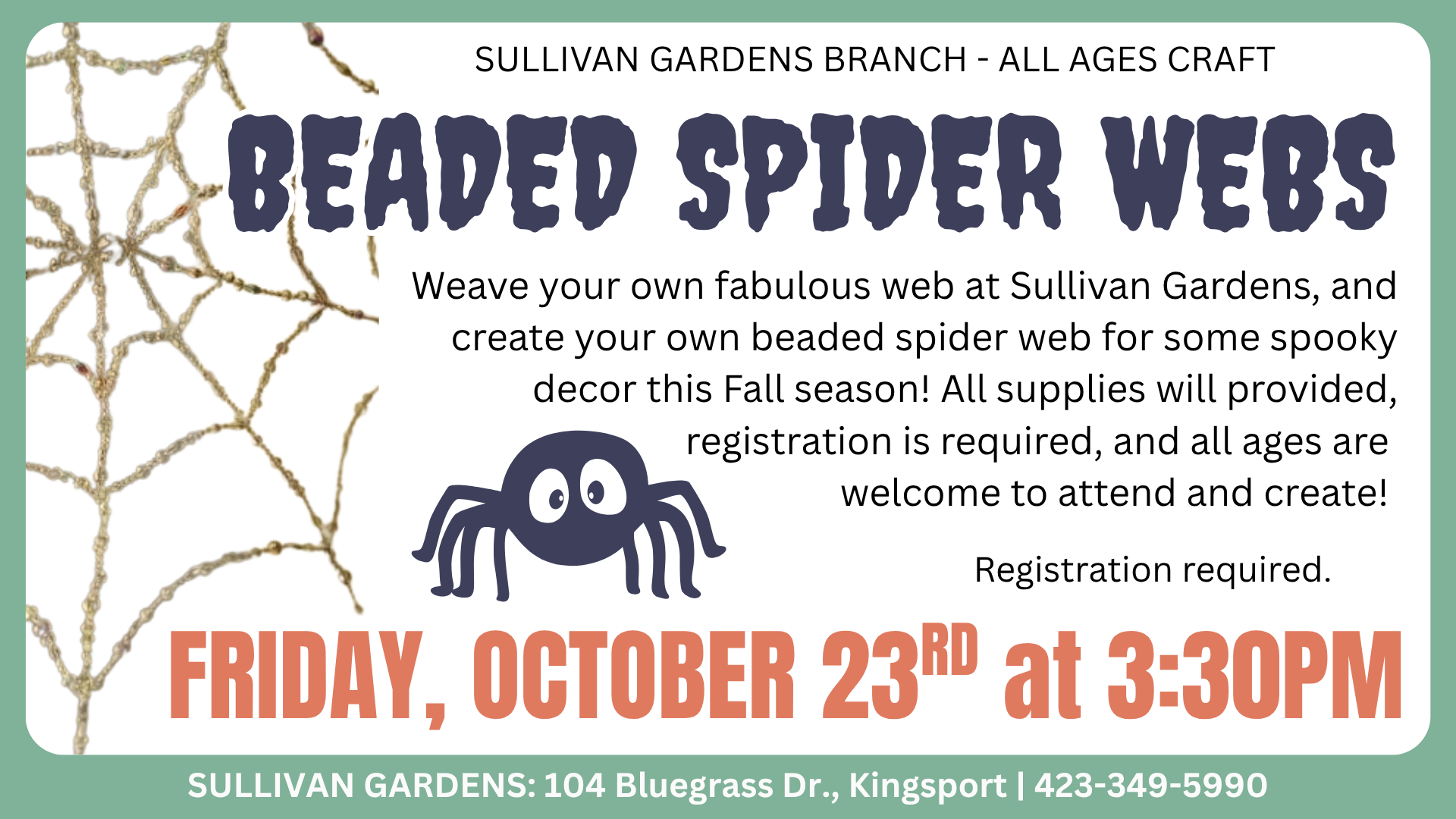 *Sullivan Gardens: All Ages Beaded Spider Webs