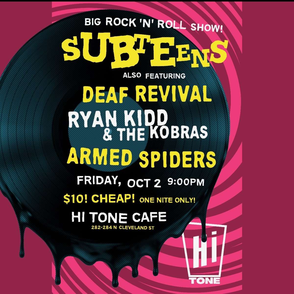 Subteens / Deaf Revival Ryan Kidd and The Kobras / Armed Spiders [Small Room-Downstairs] — Hi Tone