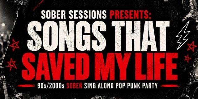 Songs That Saved My Life: A Sober 90s/2000 Pop Punk Sing Along Party