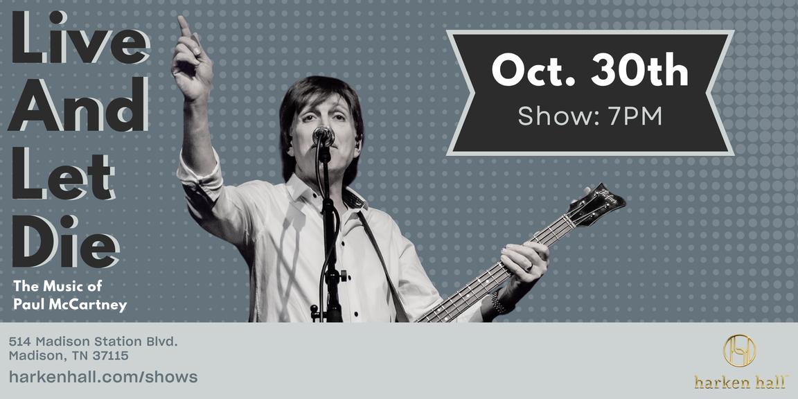 Live and Let Die – The Music of Paul McCartney at Harken Hall